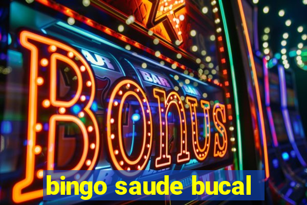 bingo saude bucal